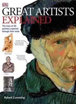 Great Artists Explained (Annotated Guides)