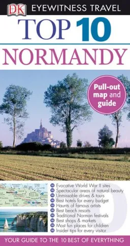 Top 10 Normandy (Eyewitness Top 10 Travel Guides)