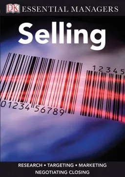 Selling (DK Essential Managers)