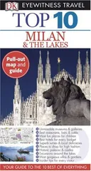 Top 10 Milan & The Lakes (EYEWITNESS TRAVEL GUIDE) (EYEWITNESS TOP 10 TRAVEL GUIDE)
