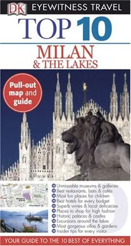 Top 10 Milan & The Lakes (EYEWITNESS TRAVEL GUIDE) (EYEWITNESS TOP 10 TRAVEL GUIDE)