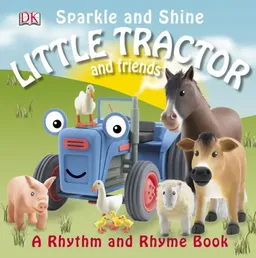 עטיפת הספר Sparkle and Shine: Little Tractor and Friends מאת DK Publishing