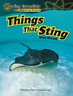Things That Sting (Reading Essentials Exploring Science)