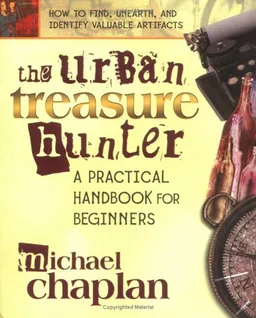 The Urban Treasure Hunter: A Practical Handbook for Beginners