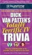 Dick Van Patten's Totally Terrific TV Trivia: Put Your Knowledge of TV Legend, Fact & Myth to the Test (Buzztime Trivia Series)