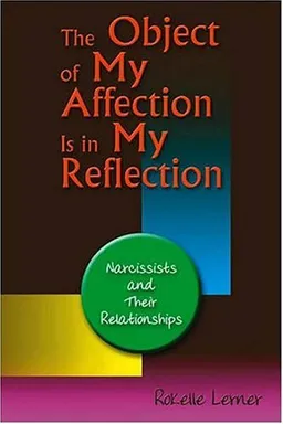 The Object of My Affection Is in My Reflection: Coping with Narcissists