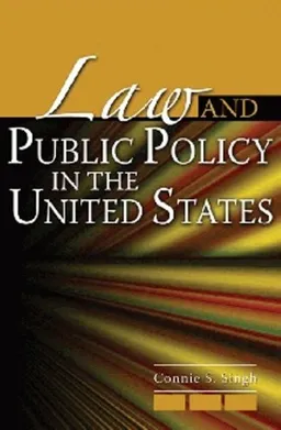 LAW AND PUBLIC POLICY IN THE UNITED STATES