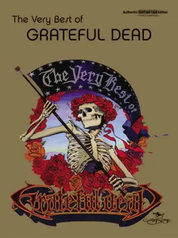 The Very Best of Grateful Dead: Authentic Guitar TAB (Authentic Guitar Tab Edition)