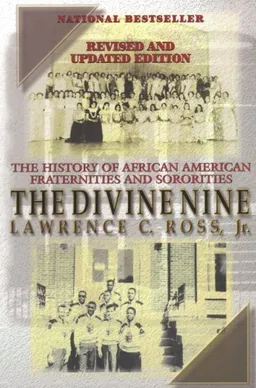עטיפת הספר The Divine Nine: The History of African American Fraternities and Sororities מאת Lawrence C. Ross Jr.