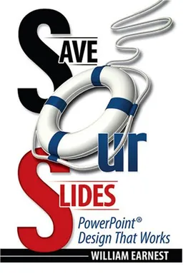 עטיפת הספר Save Our Slides: PowerPoint Design That Works מאת Billy Earnest