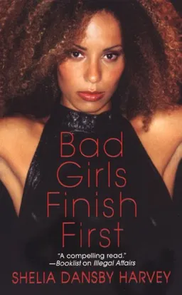 עטיפת הספר Bad Girls Finish First מאת Sheila Dansby Harvey
