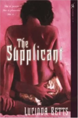 עטיפת הספר The Supplicant מאת Lucinda Betts