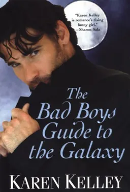 The Bad Boys Guide to the Galaxy (Planet Nerak, Book 3)
