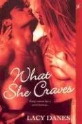 עטיפת הספר What She Craves מאת Lacy Danes
