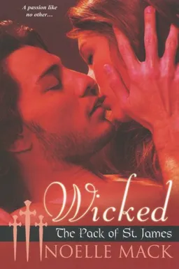 Wicked (The Pack of St James)
