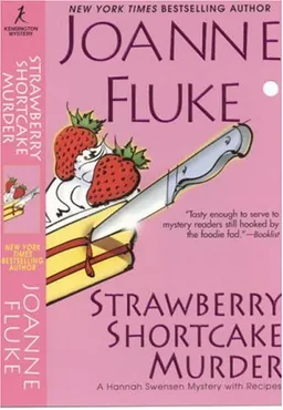 Strawberry Shortcake Murder (Hannah Swensen Mysteries)