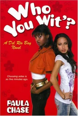 Who You Wit'?: A Del Rio Bay Clique Novel (del Rio Bay Clique Novels)