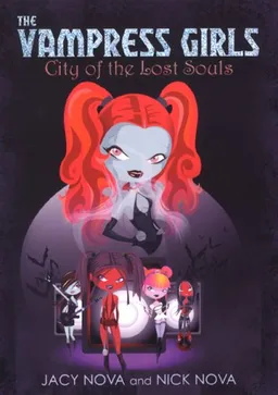 City of the Lost Souls: Vampress Girls 1 (The Vampress Girls)
