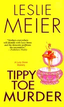 Tippy Toe Murder: A Lucy Stone Mystery (Lucy Stone Mysteries)