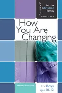 How You Are Changing: For Boys Ages 10-12 and Parents (Learning About Sex)
