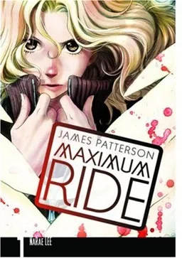 Maximum Ride: The Manga, Vol. 1