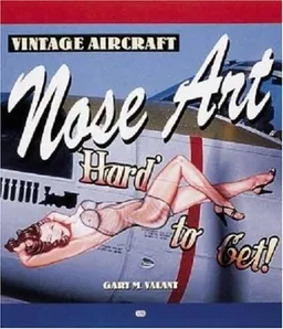 Vintage Aircraft Nose Art (Motorbooks Classic)