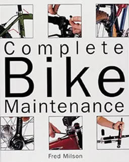 עטיפת הספר Complete Bike Maintenance מאת Fred Milson