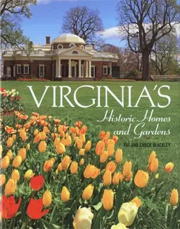 עטיפת הספר Virginia's Historic Homes and Gardens מאת Pat Blackley