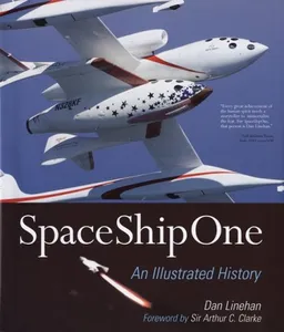עטיפת הספר SpaceShipOne: An Illustrated History מאת Dan Linehan