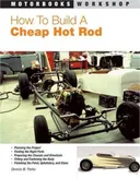 How To Build a Cheap Hot Rod (Motorbooks Workshop)