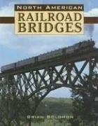 עטיפת הספר North American Railroad Bridges מאת Brian Solomon