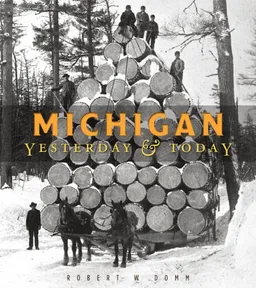 Michigan Yesterday & Today