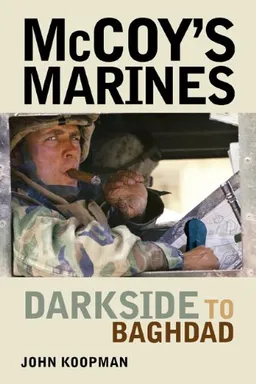עטיפת הספר McCoy's Marines: Darkside to Baghdad מאת John Koopman