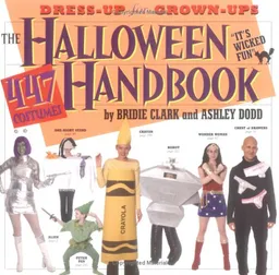 The Halloween Handbook: 447 Costumes