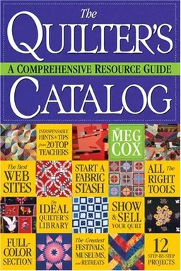 The Quilter's Catalog: A Comprehensive Resource Guide