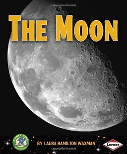 עטיפת הספר The Moon (Early Bird Astronomy) מאת Laura Hamilton Waxman