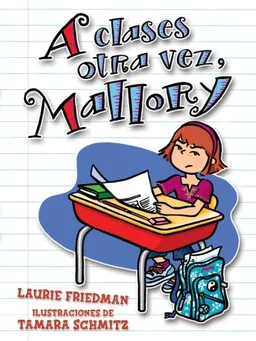 A clases otra vez, Mallory/ Back to School, Mallory (Mallory En Espanol / Mallory in Spanish) (Spanish Edition)