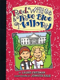 עטיפת הספר Red, White & True Blue Mallory מאת Laurie B. Friedman