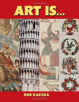 Art Is...