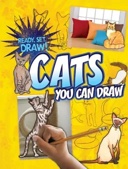 Cats You Can Draw (Ready, Set, Draw!)