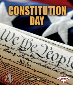 עטיפת הספר Constitution Day (First Step Nonfiction - American Holidays) מאת Robin Nelson