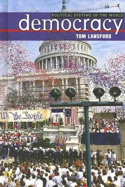 עטיפת הספר Democracy (Political Systems of the World) מאת Tom Lansford