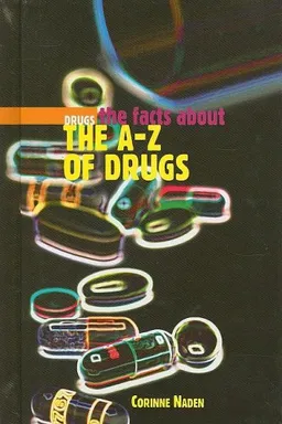 The A-Z of Drugs