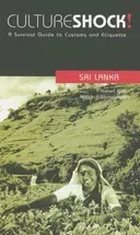 Culture Shock! Sri Lanka: A Survival Guide to Customs and Etiquette