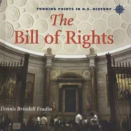 The Bill of Rights (Turning Points in U.S. History)
