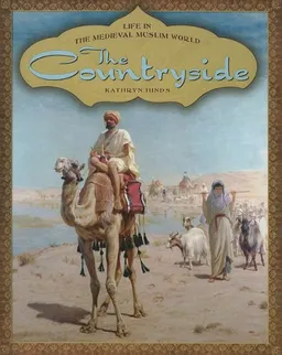 The Countryside (Life in the Medieval Muslim World)