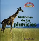 Animales de las Planicies/ Animals of the Plains (Animales Salvajes/ Animals in the Wild) (Spanish Edition)