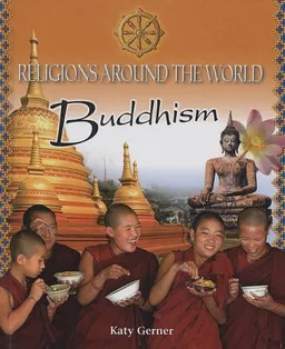 Buddhism (Religions Around the World)