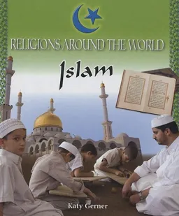 Islam (Religions of the World)