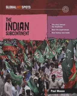 The Indian Subcontinent (Global Hotspots)